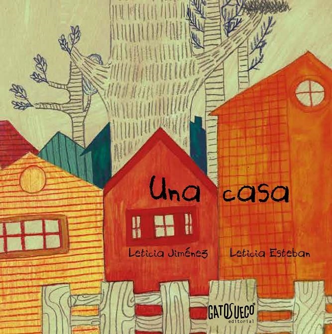 Una casa | Jiménez, Leticia/Esteban, Leticia | Cooperativa autogestionària