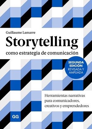 Storytelling como estrategia de comunicación | Lamarre, Guillaume | Cooperativa autogestionària