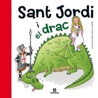 Sant Jordi i el drac | Canyelles, Anna / Calafell, Roser | Cooperativa autogestionària