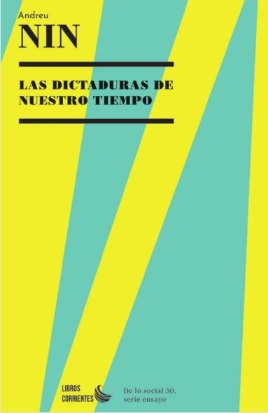 Las dictaduras de nuestro tiempo | Nin, Andreu | Cooperativa autogestionària