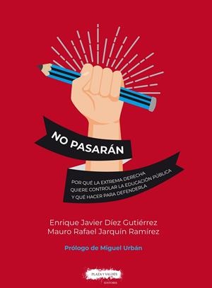 No pasarán | Díez Gutiérrez, Enrique Javier/Jarquín Ramírez, Mauro Rafael