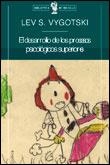 El desarrollo de los procesos psicológicos superiores | Vygotski, Lev S. | Cooperativa autogestionària