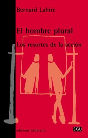 El hombre plural | Devillard, Marie José / Jódar, Julià de / Lahire, Bernard / , rev. | Cooperativa autogestionària