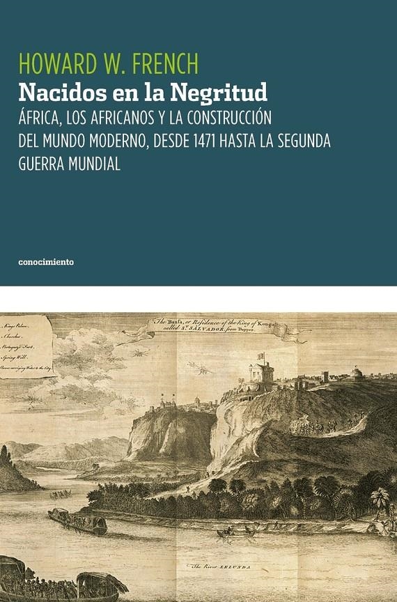 Nacidos en la negritud | FRENCH, HOWARD W. | Cooperativa autogestionària