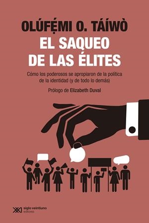 El saqueo de las élites | TÁÍWÒ, OLÚF?´MI O.