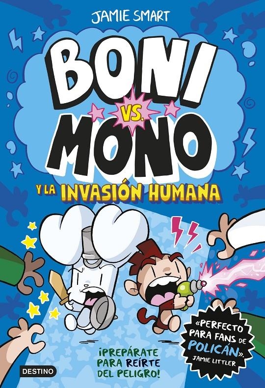 Boni vs. Mono 2. Boni vs. Mono y la invasión humana | Smart, Jamie | Cooperativa autogestionària