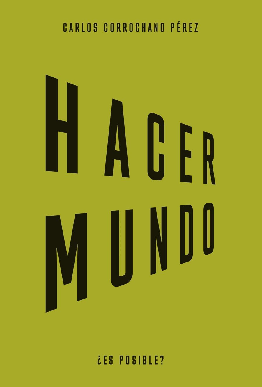 Hacer mundo | Corrochano, Carlos | Cooperativa autogestionària