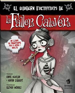 Quadern d'activitats de La fallera calavera | Aguilar, Enric /  Poria, Gisbert | Cooperativa autogestionària