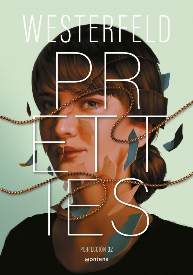Pretties (Perfección) (Traición 2) | Westerfeld, Scott | Cooperativa autogestionària