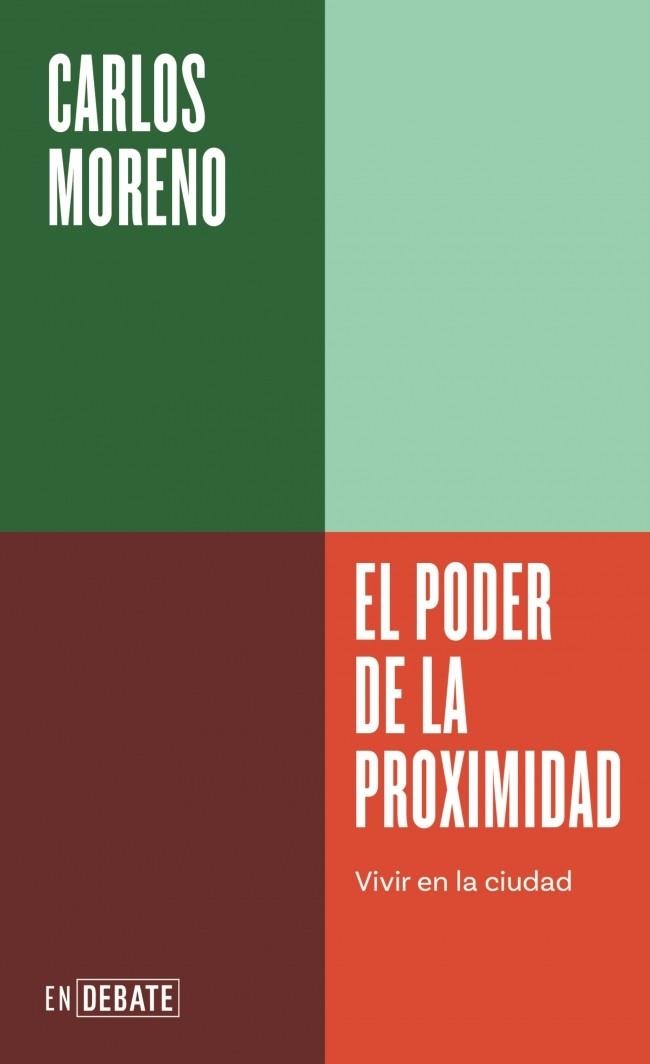 El poder de la proximidad | Moreno, Carlos | Cooperativa autogestionària