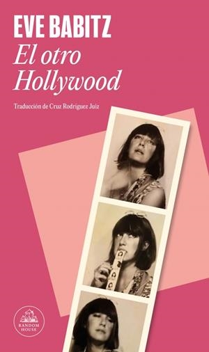 El otro Hollywood | Babitz, Eve | Cooperativa autogestionària
