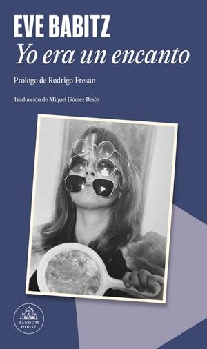 Yo era un encanto | Babitz, Eve | Cooperativa autogestionària
