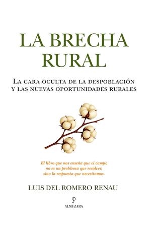 La brecha rural | Luis del Romero Renau