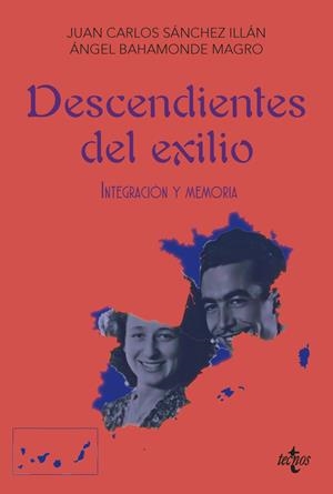 Descendientes del exilio | Sánchez Illán, Juan Carlos/Bahamonde Magro, Ángel