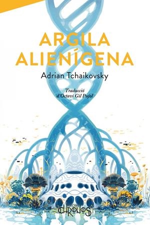 Argila alienígena | Tchaikovsky, Adrian | Cooperativa autogestionària