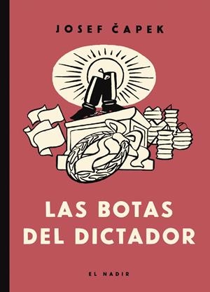 Las botas del dictador | Capek, Josef | Cooperativa autogestionària