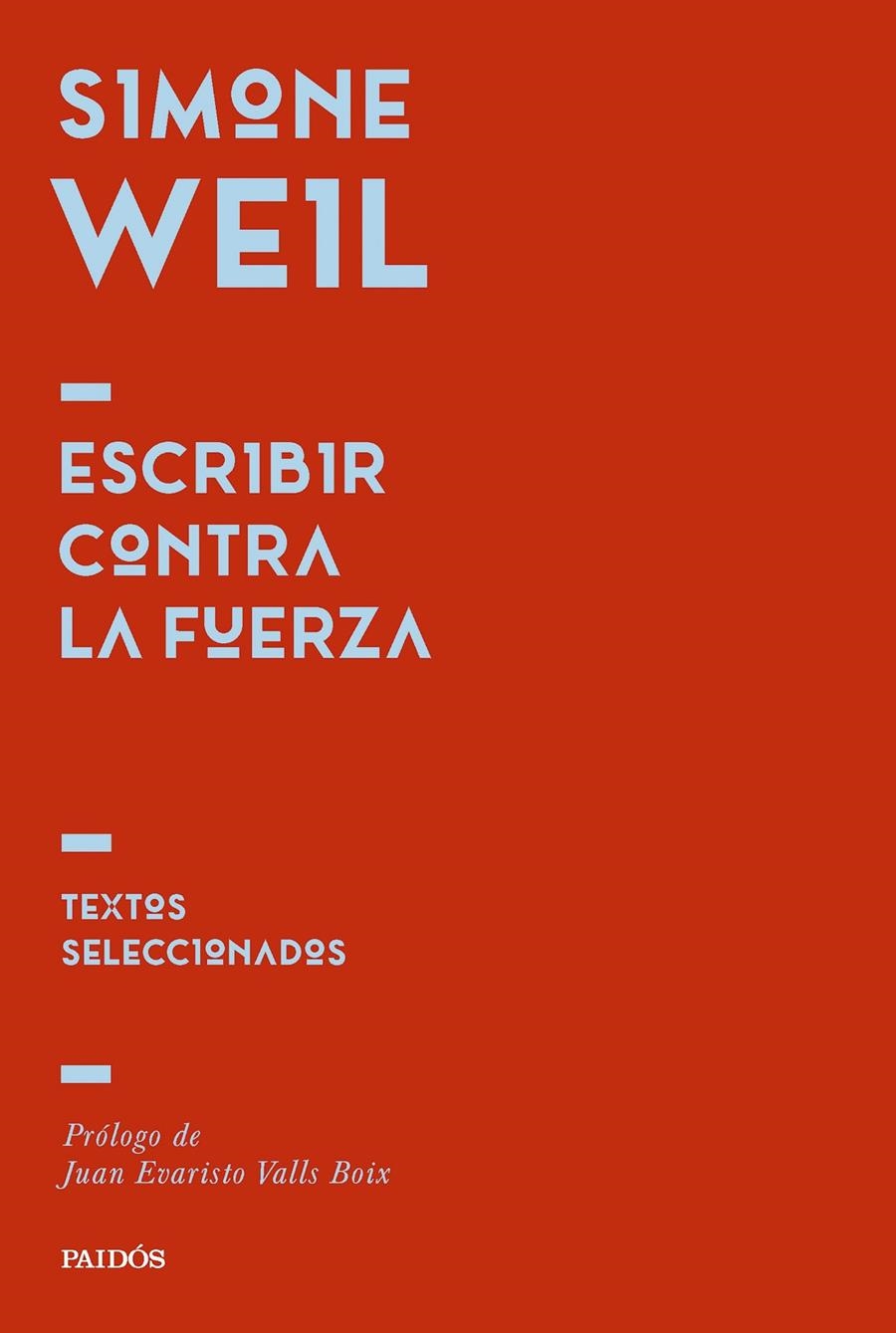 Escribir contra la fuerza | Simone Weil