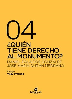 ¿Quién tiene derecho al monumento? | Palacios González, Daniel; Durán Medraño, José María | Cooperativa autogestionària