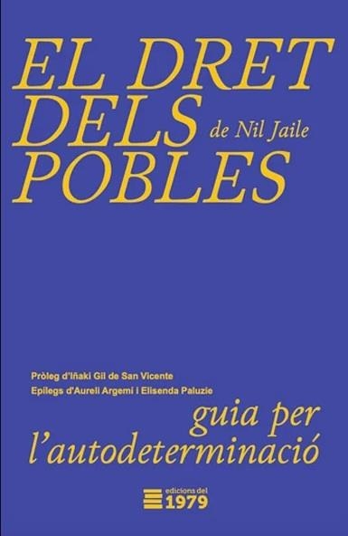 El dret dels pobles | Jaile, Nil