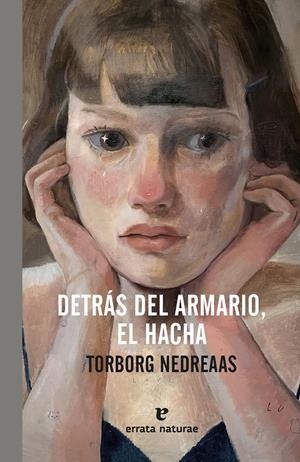 Detrás del armario, el hacha | Nedreaas, Torborg | Cooperativa autogestionària