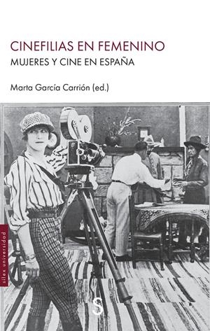 Cinefilias en femenino | García Carrión, Marta (ed.) | Cooperativa autogestionària