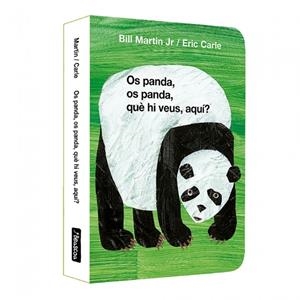 Os panda, os panda, què hi veus, aquí? (Col·lecció Eric Carle) | Carle, Eric/Martin Jr., Bill | Cooperativa autogestionària