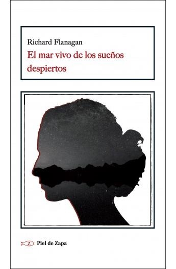 El mar vivo de los sueños despiertos | Flanagan, Richard | Cooperativa autogestionària