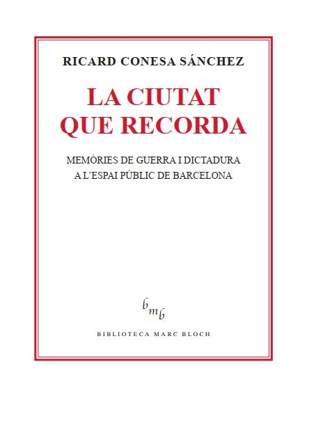 La ciutat que recorda | Conesa Sánchez, Ricard | Cooperativa autogestionària