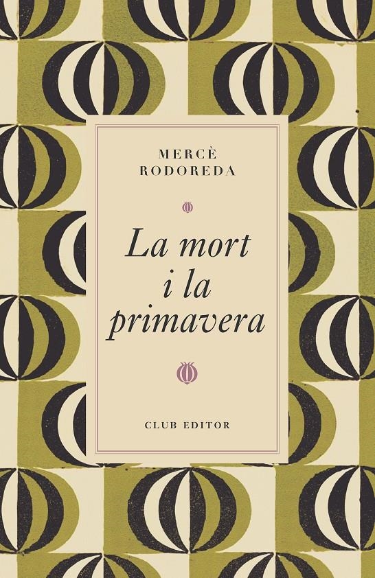 La mort i la primavera | Rodoreda, Mercè | Cooperativa autogestionària