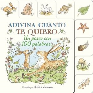 Adivina cuánto te quiero. Un paseo con 100 palabras | McBratney, Sam | Cooperativa autogestionària