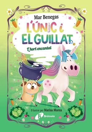 L'Únic i el Guillat, 2. L'hort encantat | Benegas, Mar | Cooperativa autogestionària