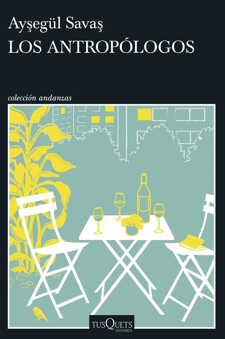 Los antropólogos | Savas, Aysegül | Cooperativa autogestionària
