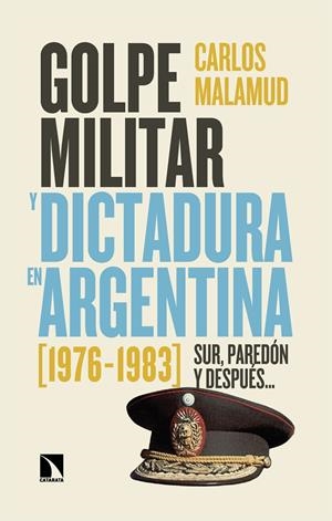Golpe militar y dictadura en Argentina (1976-1983) | Malamud, Carlos | Cooperativa autogestionària