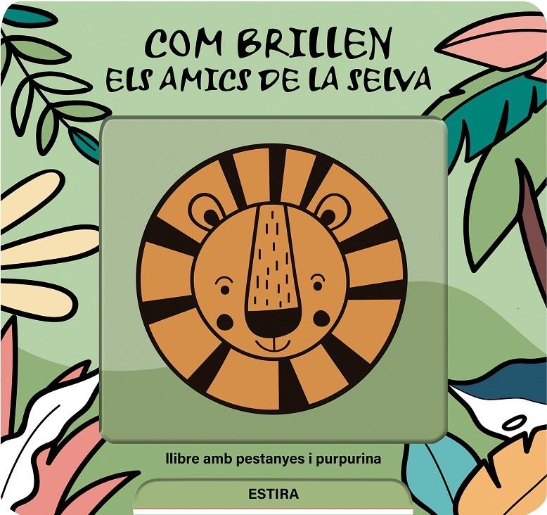 Com brillen els amics de la selva | de Haan, Lieve | Cooperativa autogestionària