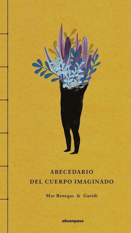 Abecedario del cuerpo imaginado | Benegas Ortiz, Mar | Cooperativa autogestionària