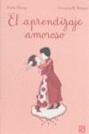 El aprendizaje amoroso | Bourget, Laëtitia; Houdart, Emmanuelle | Cooperativa autogestionària