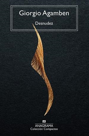 Desnudez | Agamben, Giorgio | Cooperativa autogestionària