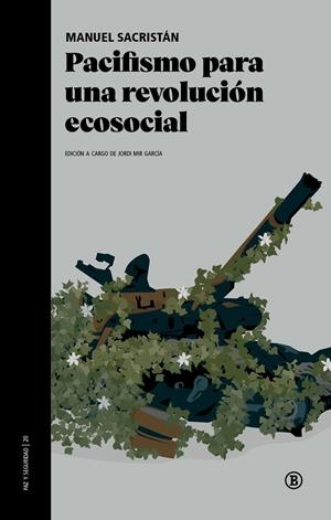 Pacifismo para una revolucion ecosocial | Sacristan, Manuel | Cooperativa autogestionària