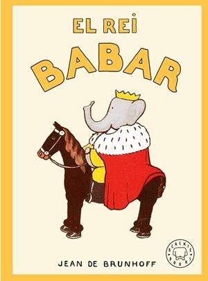 El rei Babar | de Brunhoff, Jean