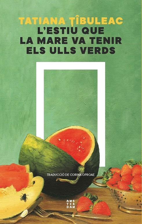 L'estiu que la mare va tenir els ulls verds | Tibuleac, Tatiana | Cooperativa autogestionària