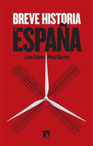 Breve historia de España | Pérez Garzón, Juan Sisinio | Cooperativa autogestionària