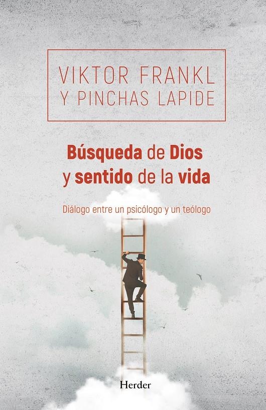 Búsqueda de Dios y sentido de la vida | Frankl, Viktor/Lapide, Pinchas | Cooperativa autogestionària