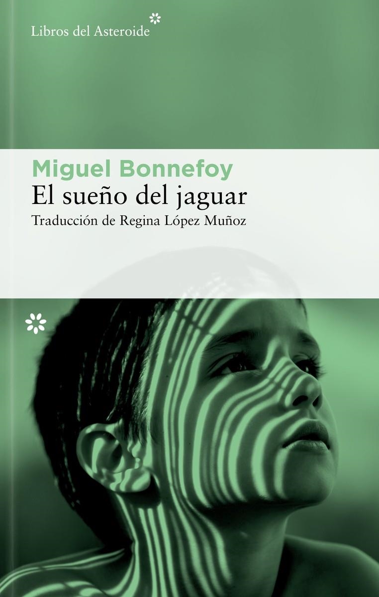 El sueño del jaguar | Bonnefoy, Miguel