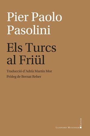 Els Turcs al Friül | Pasolini, Pier Paolo | Cooperativa autogestionària