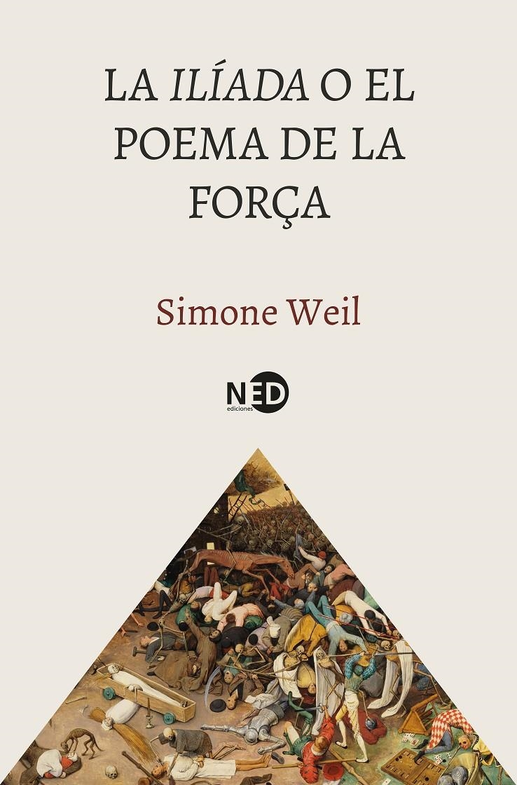La Ilíada o el poema de la força | Weil, Simone | Cooperativa autogestionària