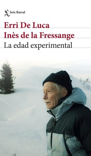 La edad experimental | Erri De Luca/Fressange, Inès de la | Cooperativa autogestionària