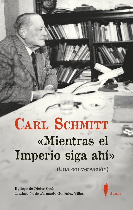 "Mientras el Imperio siga ahí" (Una conversación) | Schmitt, Carl | Cooperativa autogestionària