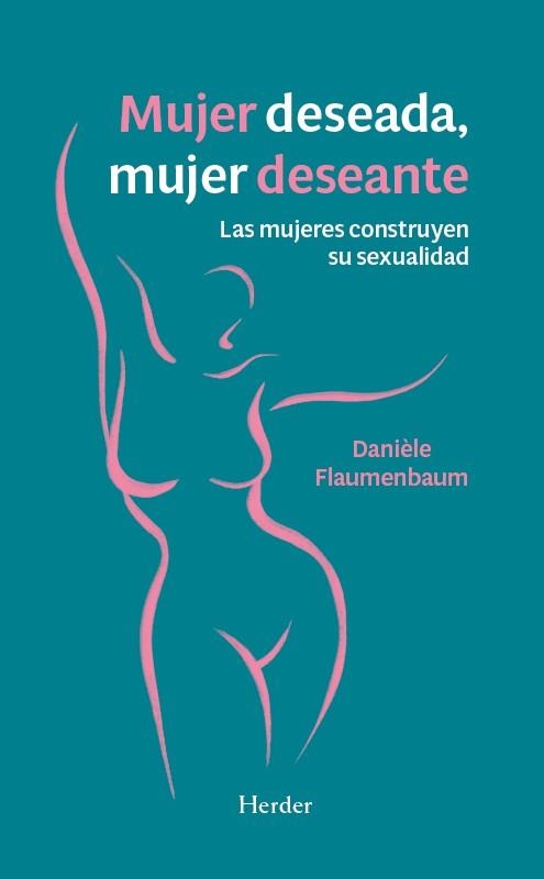 Mujer deseada, mujer deseante | Flaumenbaum, Danièle | Cooperativa autogestionària