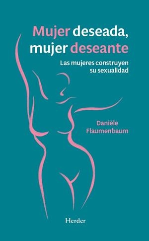 Mujer deseada, mujer deseante | Flaumenbaum, Danièle | Cooperativa autogestionària