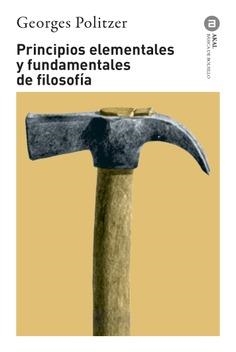 Principios elementales y fundamentales de filosofía | Politzer, Georges | Cooperativa autogestionària